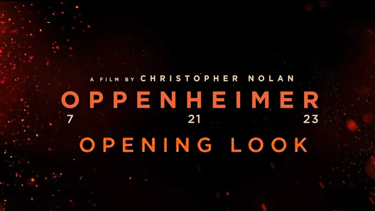 OPPENHEIMER - Opening Look - Trailer - 2023