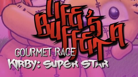 “Life’s a Buffet” Gourmet Race - Kirby Super Star PARODY song lyrics