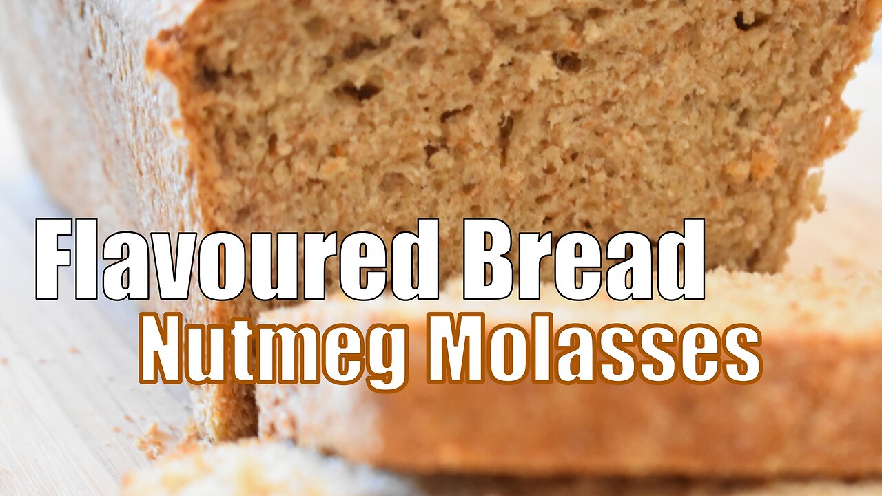 Flavoured Bread - Nutmeg Molasses