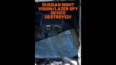 Russian lazer night vision spy object destroyed