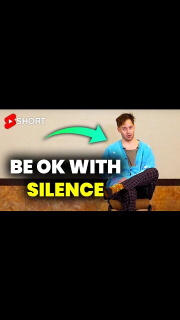 The Power Of SILENCE 👉 An Interaction Is NOT A “One Person Show”