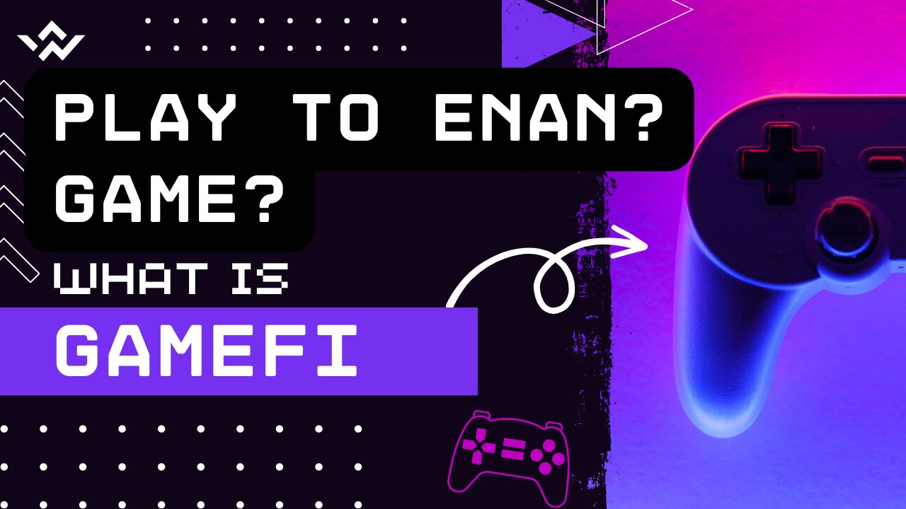 What is GameFi?: Helping to Fuel the Growing Crypto and NFT Space