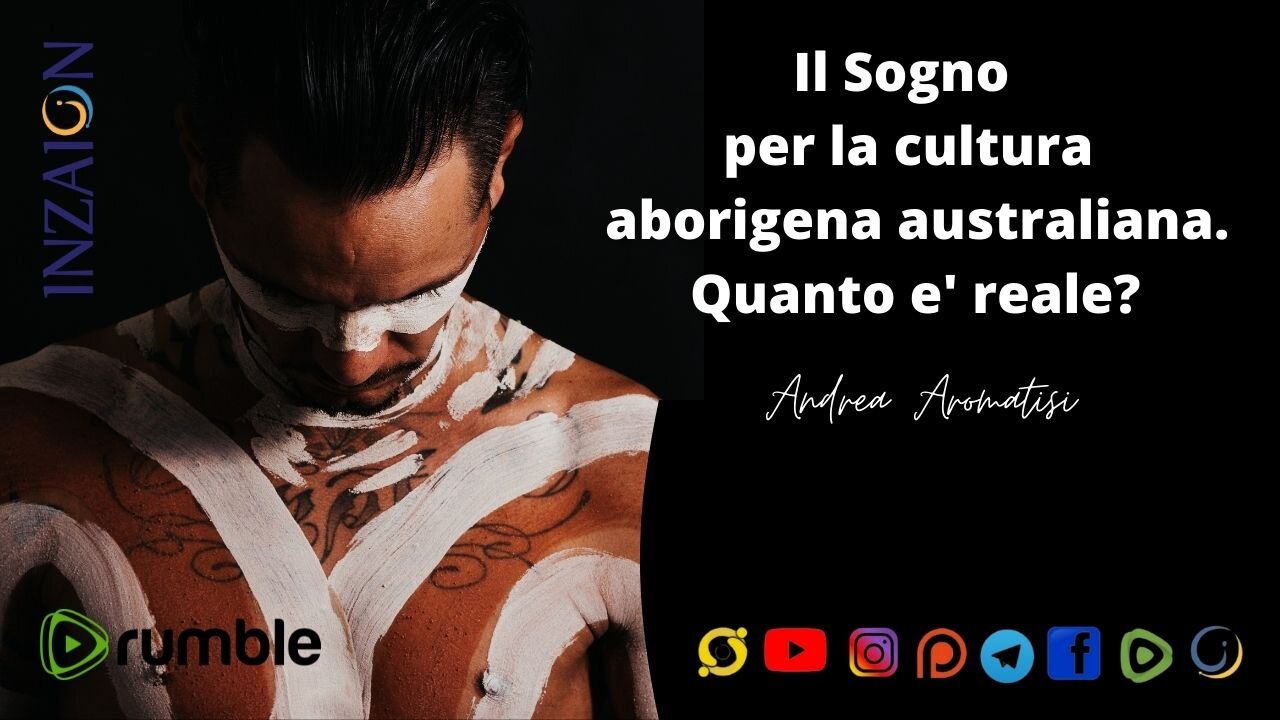 IL SOGNO PER LA CULTURA ABORIGENA AUSTRALIANA. Quanto e' reale? Andrea Aromatisi