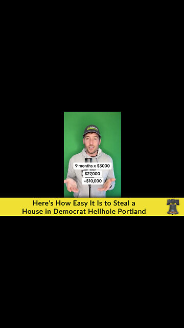 Here's How Easy It Is to Steal a House in Democrat Hellhole Portland