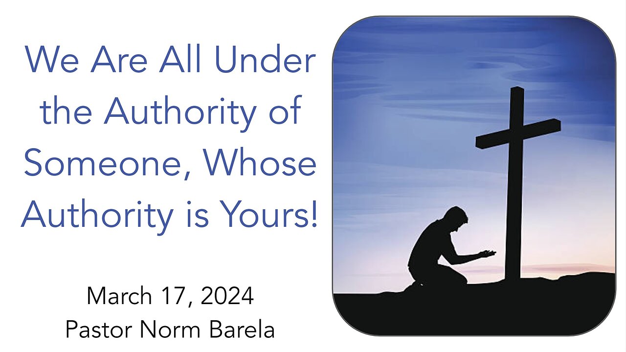 We Are All Under Authority of Someone, Whose Authority Is Yours?