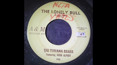 The Tijuana Brass Featuring Herb Alpert – The Lonely Bull (El Solo Torro)