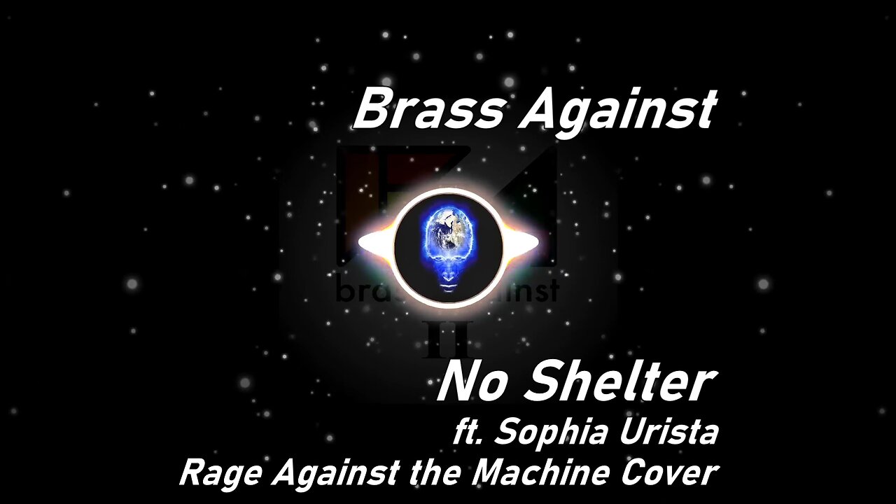 Brass Against | No Shelter ft. Sophia Urista (Rage Against the Machine Cover) (Lyrics)