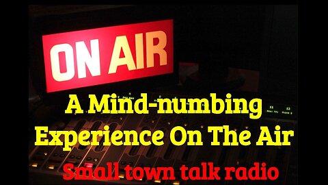 SMALL TOWN TALK RADIO CAN INDUCE MENTAL ILLNESS OR DEEP SLEEP