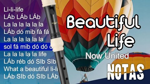 Beautiful Life - Now United - Cifra melódica