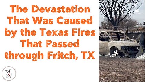 The Devastation That Was Caused by the Texas Fires That Passed through Fritch, TX