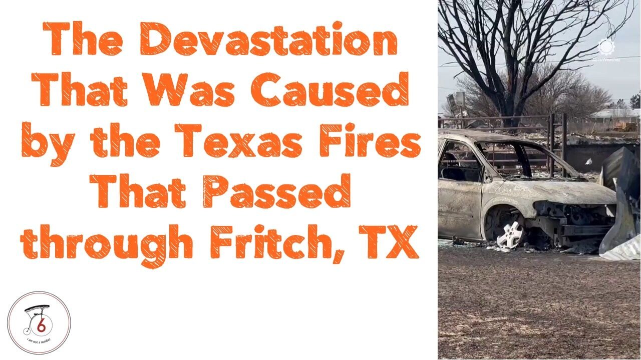 The Devastation That Was Caused by the Texas Fires That Passed through Fritch, TX