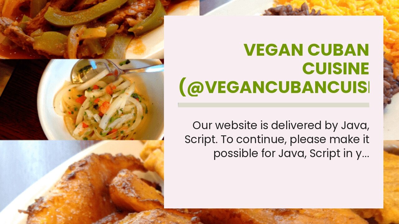 Vegan Cuban Cuisine (@vegancubancuisine) • Instagram Can Be Fun For Everyone