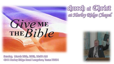 Give Me The Bible 3-26-2023