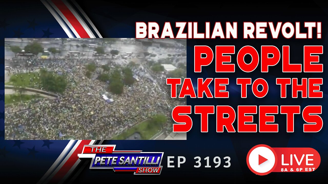 BRAZILIAN REVOLT! People Hit Streets To Protest Socialist Attempt to Steal Election | EP 3193 6 PM