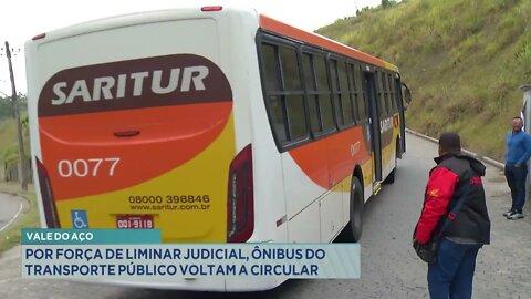 Vale do Aço: por força de liminar judicial, ônibus do transporte público voltam a circular