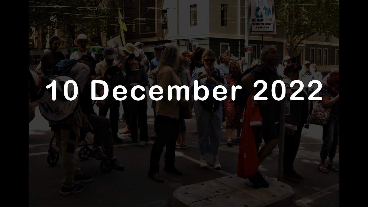 10 December 2022 - Melbourne Freedom Protest