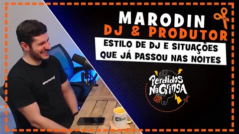 DJ Marodin - Projetos, estilo e sonhos como DJ | Cortes Perdidos Na Gringa PDC