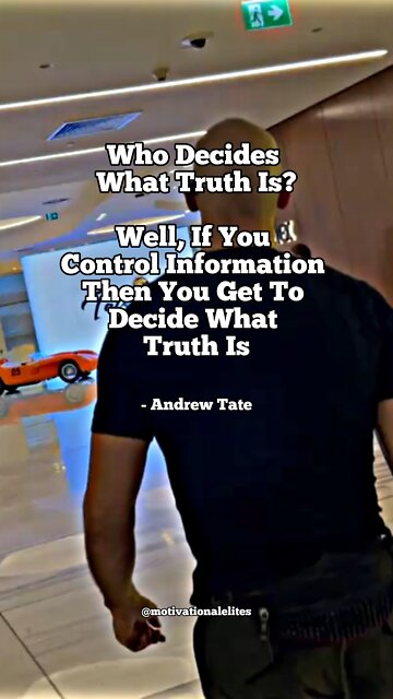 Who decides what truth is?…