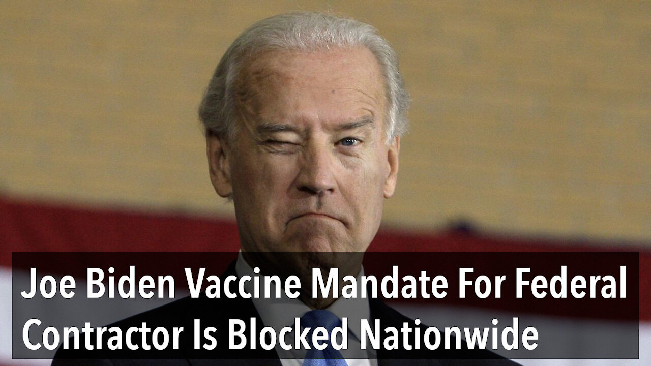 Joe Biden's Vaccine Mandate For Federal Contractors Is Blocked Nationwide