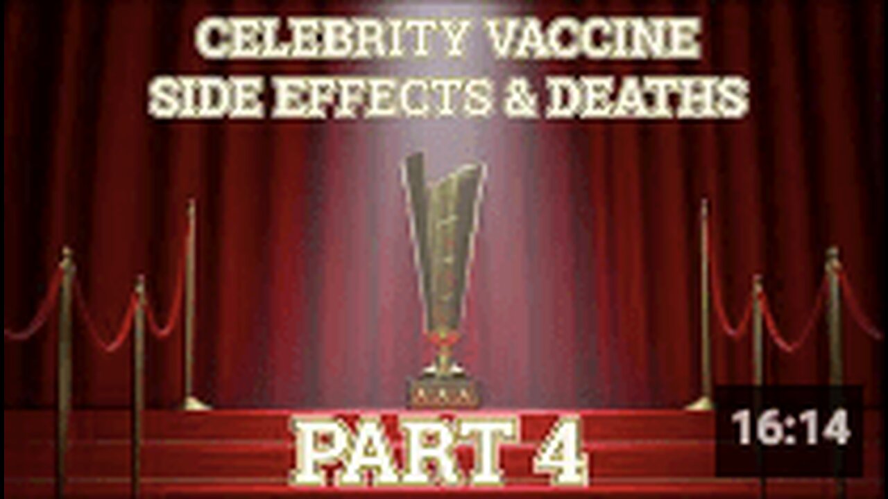 CELEBRITY vaccine side effects and deaths - part 4