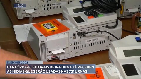 Eleições 2022: Cartórios Eleitorais de Ipatinga já recebem as mídias que serão usadas nas 731 Urnas.