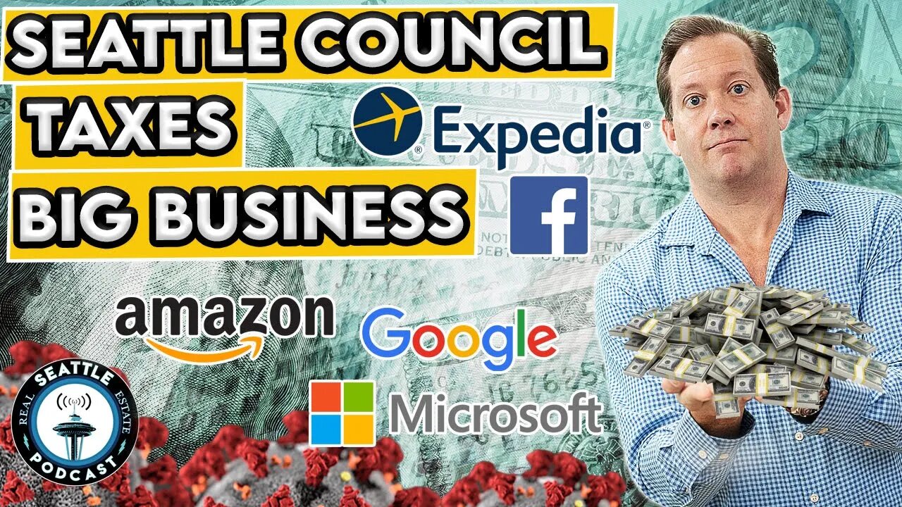 Seattle City Council Hits Amazon with Huge Tax | Seattle Real Estate Podcast