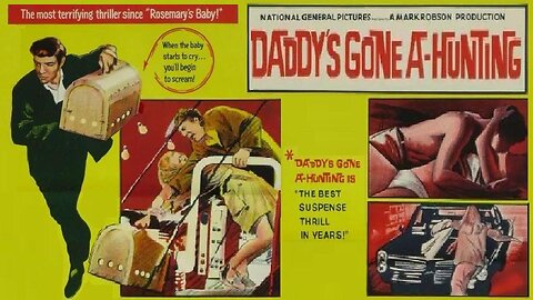 DADDY'S GONE A-HUNTING 1969 Woman & Husband Stalked by Psycho Ex-Boyfriend FULL MOVIE HD & W/S