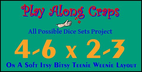 4-6x2-3 Dice Set at soft table