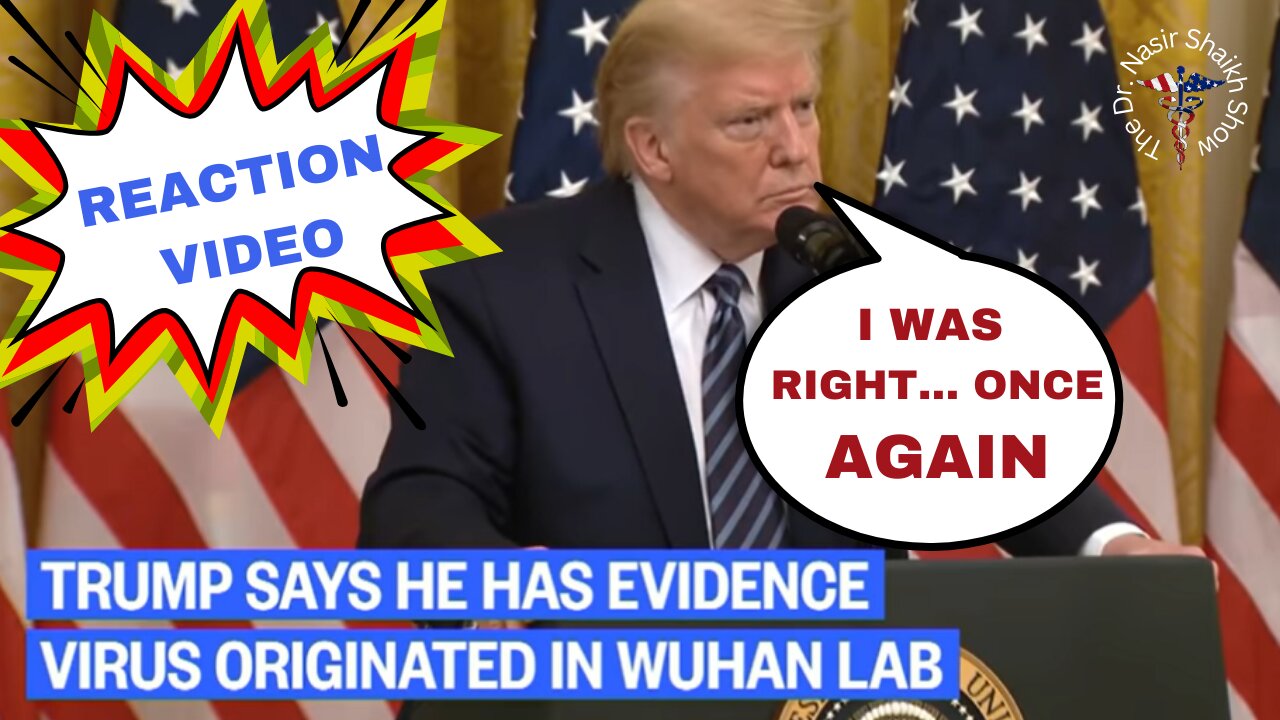 REACTION VIDEO: Trump Was Telling the Truth & Was Right on Wuhan Virus & Fauci Lied & People Died