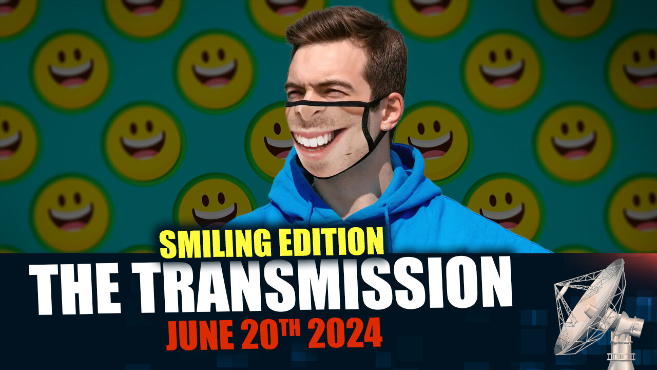 Smile for Access - The Transmission - SITREP 06.20.2024