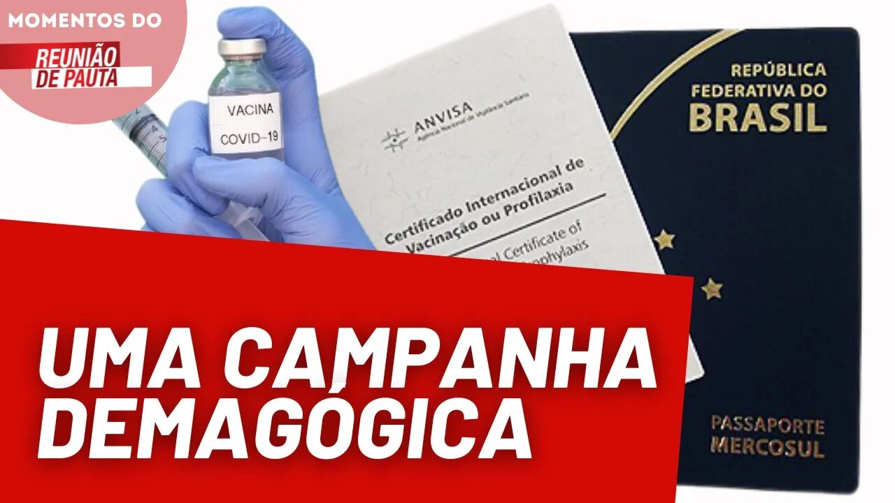 Anvisa quer passaporte da vacina para entrar no Brasil | Momentos Reunião de Pauta