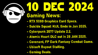 Gaming News | RTX 5080 | Cyberpunk 2077 | Atomic Heart | Covenant | Ubisoft | Deals | 10 DEC 2024