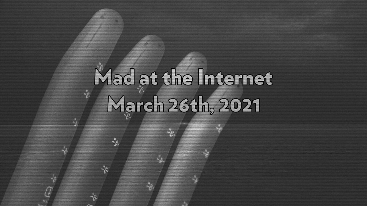 2021-03-26 - Night of Long Dilators - Mad at the Internet