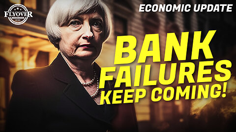 Economy | Bank Failures: This was their plan the whole time! - Economic Update