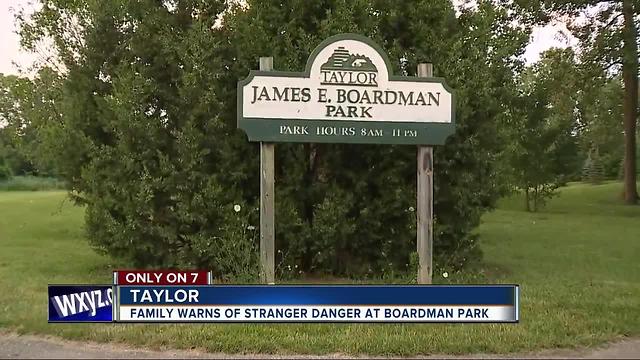 Famiiy warns of stranger danger in Boardman Park in Taylor