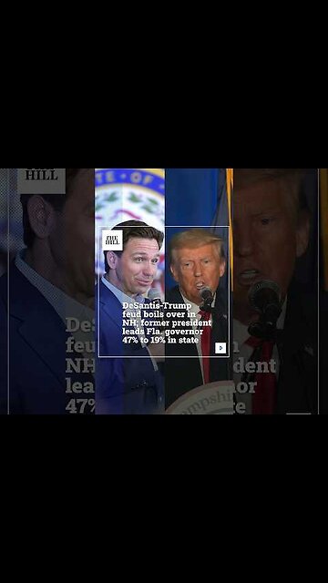 DeSantis-Trump Feud Boils Over In NH; Former President Leads Fla. Governor 47% To 19% In State
