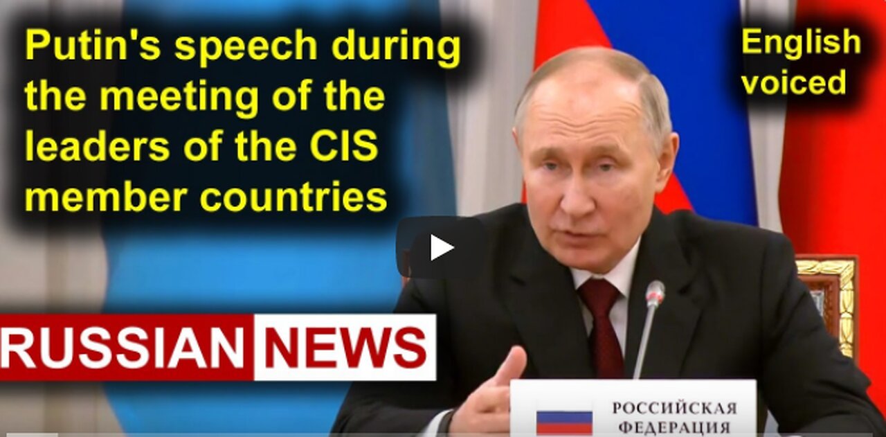 President Putin's speech at CIS member countries summit. Russia, St.Petersburg