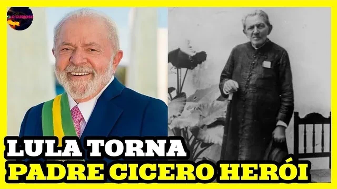 PRESIDENTE LULA SANCIONA LEI QUE TORNA PADRE CÍCERO HERÓI DA PÁTRIA