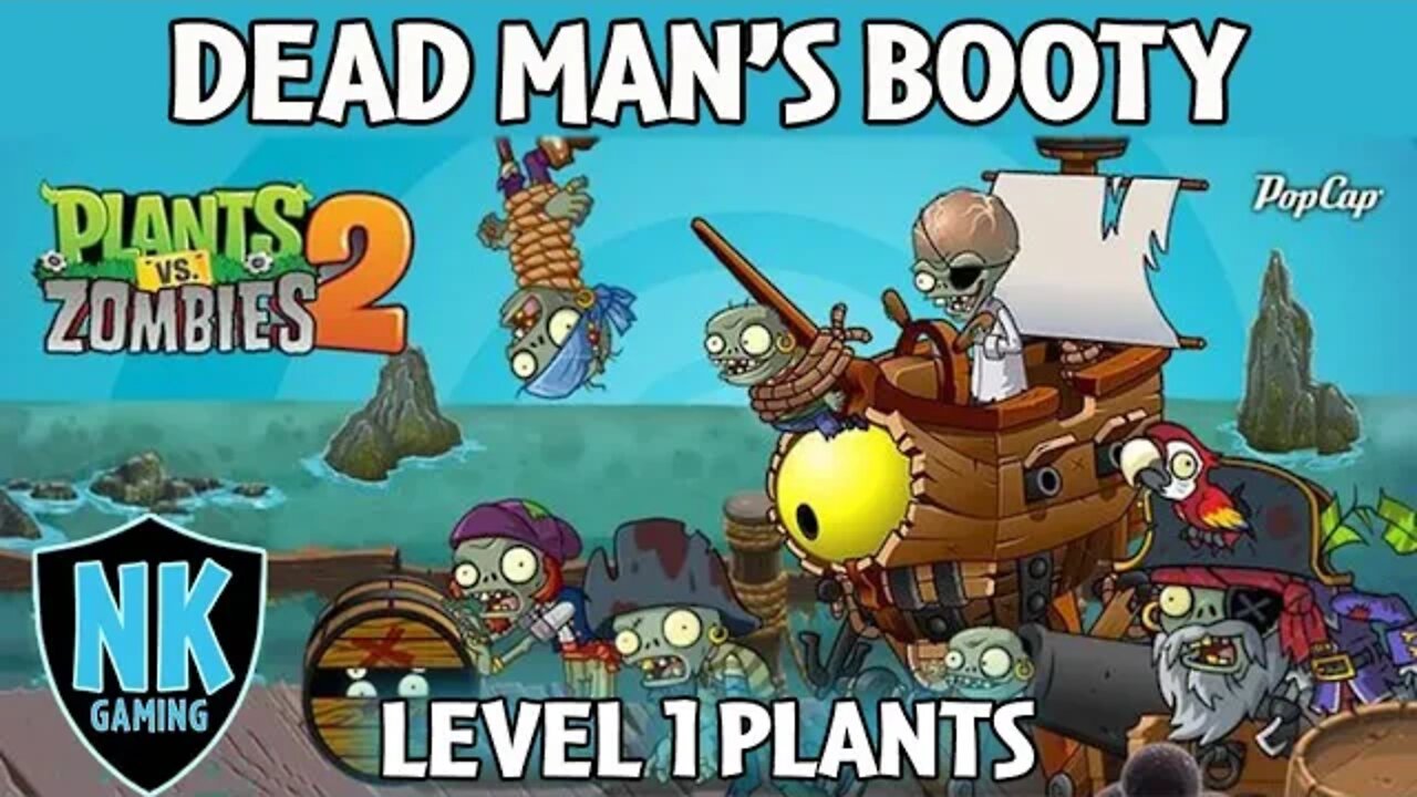 PvZ 2 Ver. 6.7.1 - Dead Man's Booty - Level 1 Plants - Level 10