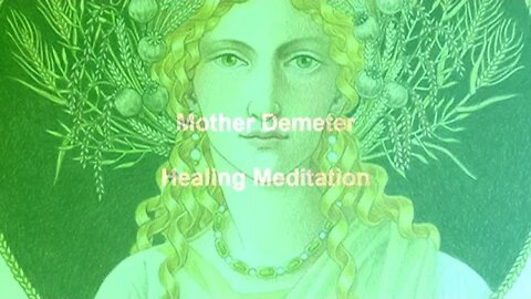 Demeter/Ceres Healing Meditation