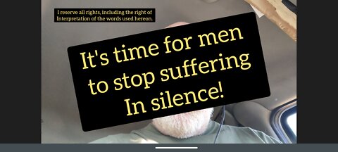 It's Time For Men To Stop Suffering In Silence