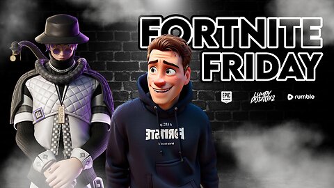 Fortnite Friday on Rumble - #RumbleTakeover