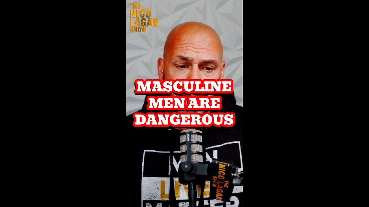 Masculine Men Are Dangerous