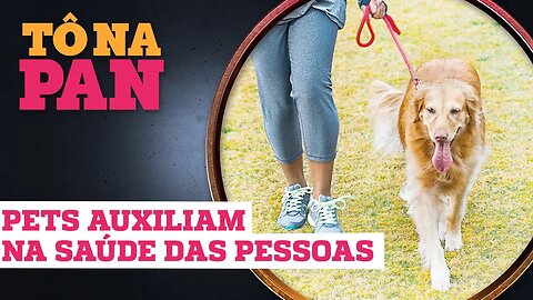 PETS AUXILIAM NA SAÚDE FÍSICA E MENTAL!!