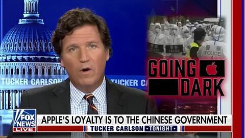 Tucker Carlson: Apple is Silencing the Chinese People for the CCP - 11/29/22