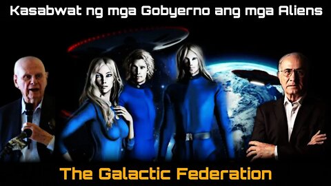 Kasabwat Ng Mga Gobyerno Ang Mga Alien | The Galactic Federation | Ekstra Ordinaryo