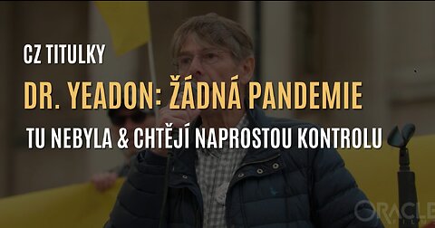 Dr. Michael Yeadon: Žádná pandemie tu nebyla & chtějí naprostou kontrolu (CZ TITULKY)