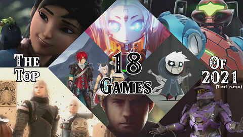 The Top 18-ish Games of 2021