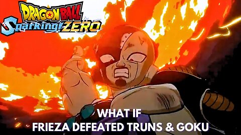 What If Frieza Defeated Trunks & Goku - Dragon Ball Sparking Zero!