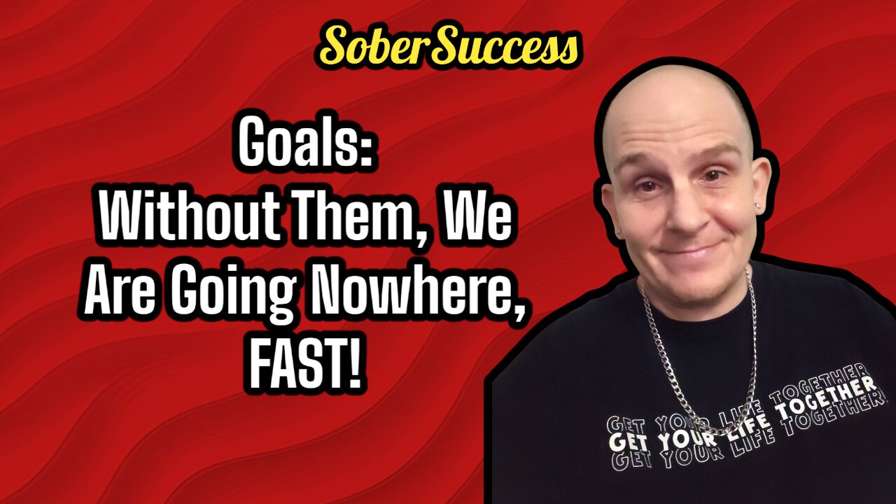 🗣Without GOALS, We Are Headed Nowhere, FAST‼️💪 #Motivated #Sobriety #SoberCoach #Mindset #GOALS